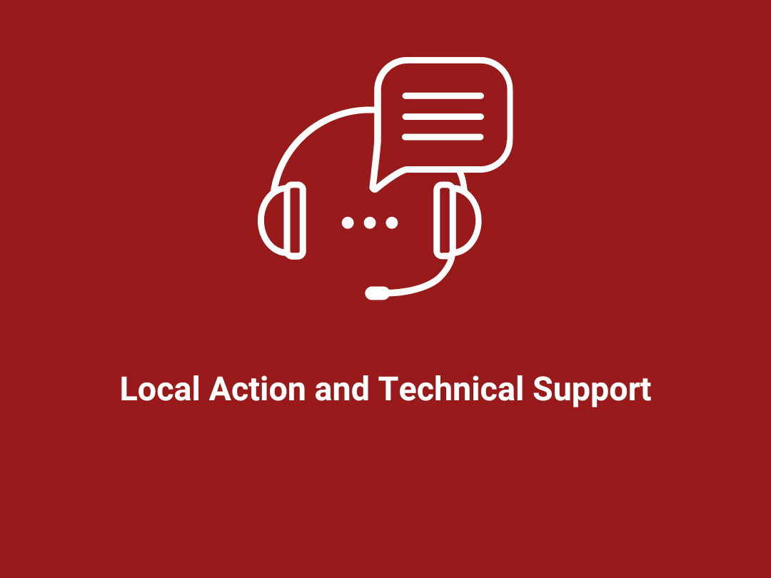 Local Action and Technical Support